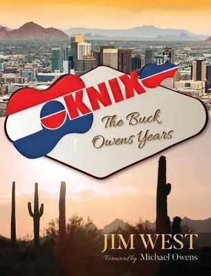 Knix: Knix: A Buck Owens-évek - Knix: The Buck Owens Years