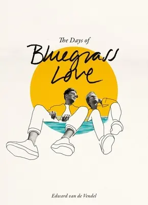 A Bluegrass-szerelem napjai - The Days of Bluegrass Love