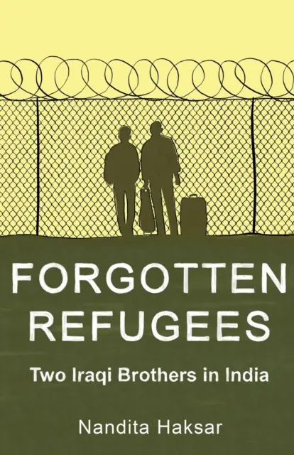 Elfelejtett menekültek Két iraki testvér Indiában - Forgotten Refugees Two Iraqi Brothers in India