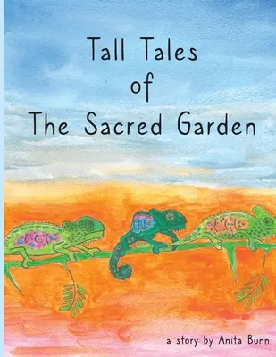 Magas mesék a szent kertből - Tall Tales of the Sacred Garden