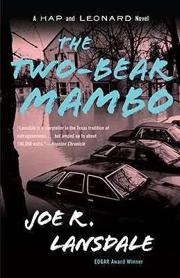 A kétmedvés mambó: Egy Hap és Leonard regény (3) - The Two-Bear Mambo: A Hap and Leonard Novel (3)