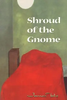 A gnóm lepel - Shroud of the Gnome