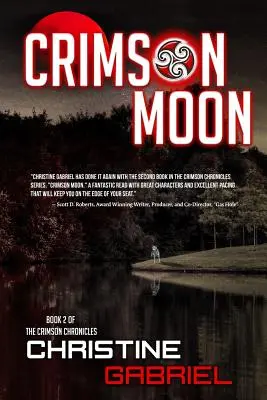 Crimson Moon: Crimson Chronicles: Könyv 2. - Crimson Moon: Crimson Chronicles: Book 2