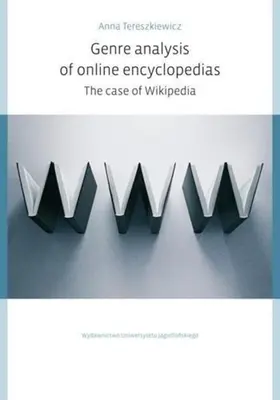 Online enciklopédiák műfaji elemzése: Wikipédia esete - Genre Analysis of Online Encyclopedias: The Case of Wikipedia