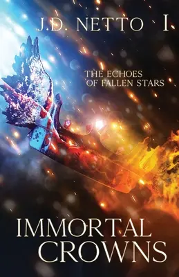 A Bukott csillagok visszhangja: Halhatatlan koronák - The Echoes of Fallen Stars: Immortal Crowns