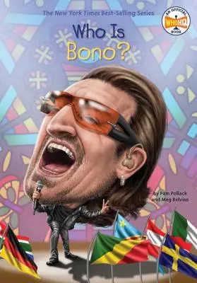 Ki az a Bono? - Who Is Bono?