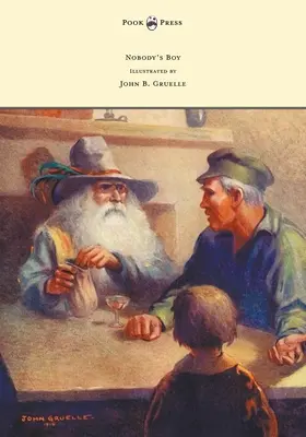 Nobody's Boy (Sans Famille) - Illusztrálta: John B. Gruelle - Nobody's Boy (Sans Famille) - Illustrated by John B. Gruelle