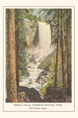The Vintage Journal Vernal Falls, Yosemite, Kalifornia - The Vintage Journal Vernal Falls, Yosemite, California