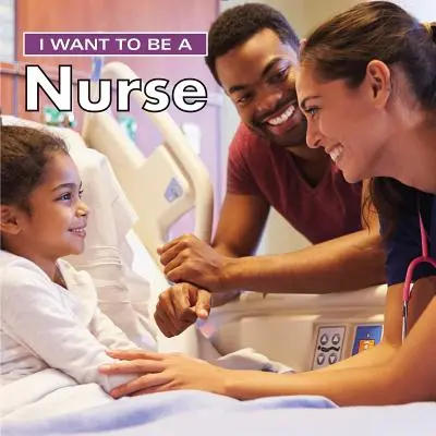 Nővér akarok lenni - I Want to Be a Nurse