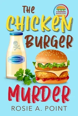 A csirkeburger-gyilkosság - The Chicken Burger Murder