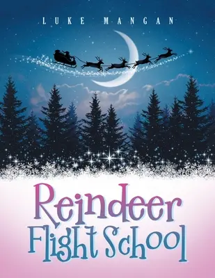 Rénszarvas repülési iskola - Reindeer Flight School