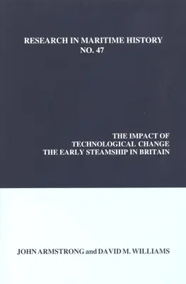 A technológiai változások hatása: A korai gőzhajózás Nagy-Britanniában - The Impact of Technological Change: The Early Steamship in Britain