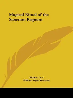 A Sanctum Regnum mágikus rituáléja - Magical Ritual of the Sanctum Regnum