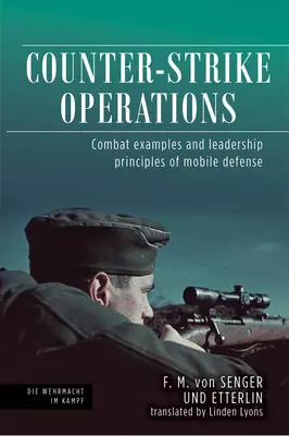 Counter-Strike műveletek: Harci példák és a mobil védelem vezetési elvei - Counter-Strike Operations: Combat Examples and Leadership Principles of Mobile Defence