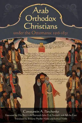 Arab ortodox keresztények az oszmánok alatt 1516-1831 - Arab Orthodox Christians Under the Ottomans 1516-1831