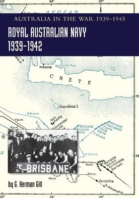 ROYAL AUSTRALIAN NAVY 1939-1942 1. kötet: Ausztrália az 1939-1945-ös háborúban - ROYAL AUSTRALIAN NAVY 1939-1942 Volume 1: Australia in the War of 1939-1945