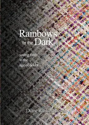 Szivárványok a sötétben - Rainbows In the Dark