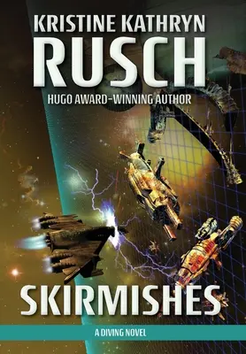 Csetepaték: A Diving Novel - Skirmishes: A Diving Novel