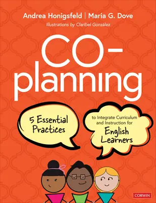 Co-Planning: Öt alapvető gyakorlat a tanterv és az oktatás integrálásához az angolul tanulók számára - Co-Planning: Five Essential Practices to Integrate Curriculum and Instruction for English Learners