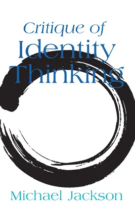 Az identitásgondolkodás kritikája - Critique of Identity Thinking