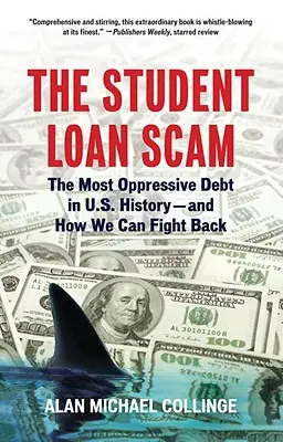 A diákhitel átverés - The Student Loan Scam