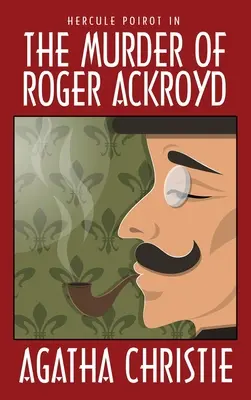 Roger Ackroyd meggyilkolása - The Murder of Roger Ackroyd