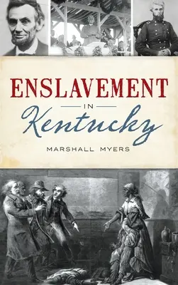 Rabszolgaság Kentuckyban - Enslavement in Kentucky