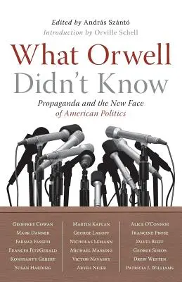 Amit Orwell nem tudott - What Orwell Didn't Know