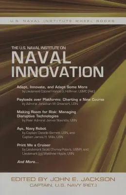 Az amerikai haditengerészeti intézet a haditengerészeti innovációról - The U.S. Naval Institute on Naval Innovation