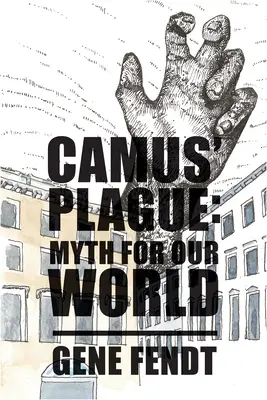 Camus pestise: Mítosz a mi világunk számára - Camus' Plague: Myth for Our World