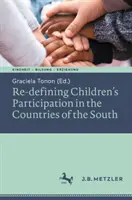 A gyermekek részvételének újradefiniálása a déli országokban - Re-defining Children's Participation in the Countries of the South