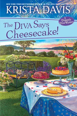 A díva sajtos süteményt süt!: Ínycsiklandó kulináris titokzatos rejtély receptekkel - The Diva Says Cheesecake!: A Delicious Culinary Cozy Mystery with Recipes