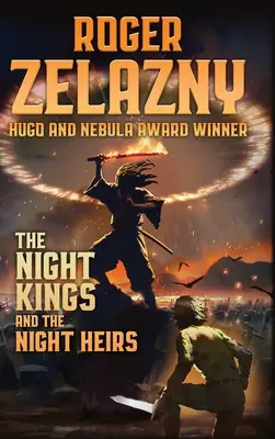 Az Éjkirályok és Éjörökösök - The Night Kings and Night Heirs