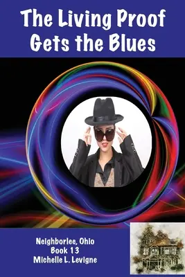 Az élő bizonyíték megkapja a bluest - The Living Proof Gets the Blues