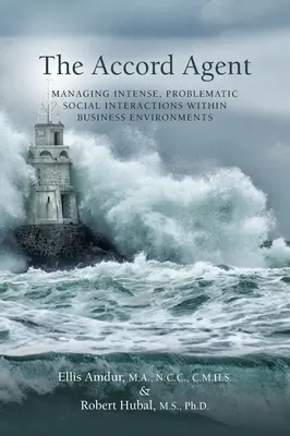 Az Accord ügynök: Intenzív, problémás szociális interakciók kezelése üzleti környezetben - The Accord Agent: Managing Intense, Problematic Social interactions within Business Environments