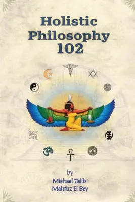 Holisztikus filozófia 102 - Holistic Philosophy 102