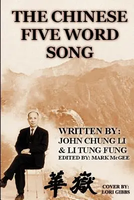 A kínai öt szóból álló dal - The Chinese Five Word Song