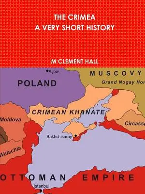 A Krím. egy nagyon rövid történet - The Crimea. a Very Short History