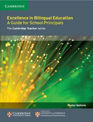 Kiválóság a kétnyelvű oktatásban: Útmutató iskolaigazgatók számára - Excellence in Bilingual Education: A Guide for School Principals