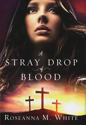 A Stray Drop of Blood