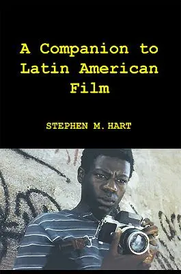 A latin-amerikai film kísérője - A Companion to Latin American Film