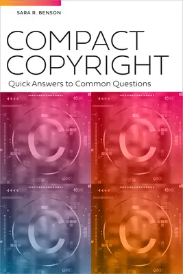 Kompakt szerzői jog: Gyors válaszok gyakori kérdésekre - Compact Copyright: Quick Answers to Common Questions