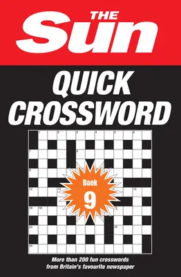 The Sun Puzzle Books - The Sun Quick Crossword Book 9: 200 szórakoztató keresztrejtvény Nagy-Britannia kedvenc újságjától - The Sun Puzzle Books - The Sun Quick Crossword Book 9: 200 Fun Crosswords from Britain's Favourite Newspaper