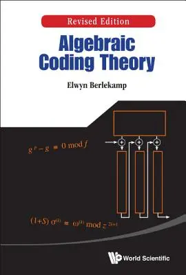 Algebraic Coding Theory (Felülvizsgált kiadás) - Algebraic Coding Theory (Revised Edition)