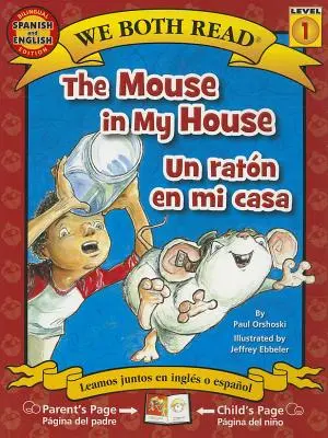 Az egér a házamban/Un Raton En Mi Casa - The Mouse in My House/Un Raton En Mi Casa