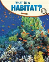 Mi az élőhely? - What Is a Habitat?