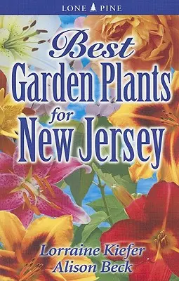 A legjobb kerti növények New Jerseyben - Best Garden Plants for New Jersey