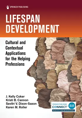 Életkori fejlődés: Kulturális és kontextuális alkalmazások a segítő szakmák számára - Lifespan Development: Cultural and Contextual Applications for the Helping Professions