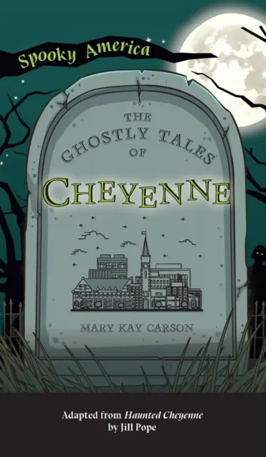 Cheyenne szellemes történetei - Ghostly Tales of Cheyenne