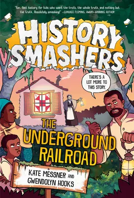 History Smashers: A földalatti vasút - History Smashers: The Underground Railroad